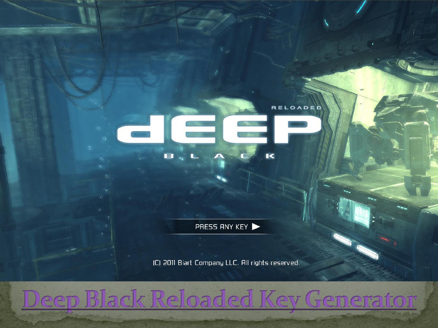 Deep Black Reloaded Serial Key Generator